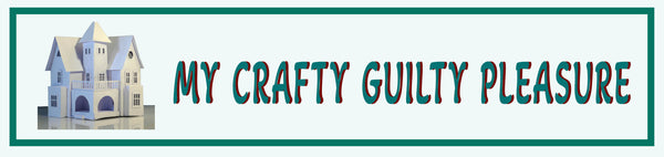 My Crafty Guilty Pleasure